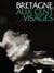 La bretagne aux cent visages