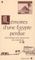 Mémoires d'une Egypte perdue - souvenirs avec recettes de cuisine