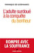 L'adulte surdoué à la conquête du bonheur - rompre avec la souffrance