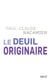 Le deuil originaire