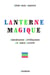 Lanterne magique - chroniques littéraires de Paris occupé