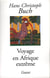 Voyage en afrique extreme