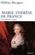 Marie-Thérèse de France - l'orpheline du temple