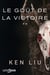 La dynastie des Dents-de-Lion Tome 2 : le goût de la victoire