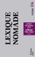 Lexique Nomade - Assises Du Roman 2012 - Le Monde Villa Gillet