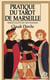 Pratique du tarot de Marseille : Spiritualité et divination