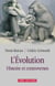 L'évolution - histoires et controverses