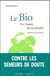 Le bio - au risque de se perdre