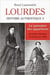 Lourdes - histoire authentique tome 4. la quinzaine des apparitions - premiere semaine 19-23 fevrier