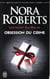 Lieutenant Eve Dallas Tome 40 : obsession du crime