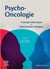 Psycho-oncologie - concepts théoriques et interventions cliniques (2e édition)