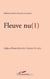 Fleuve nu Tome 1