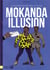 Mokanda illusion - les aventures de mata mata et pili pili