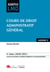 Cours de droit administratif général (édition 2020/2021)