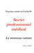 Vaccins contre la covid-19. secret professionnel medical : le nouveau variant