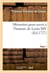 Mémoires pour servir à l'histoire de Loüis XIV. Tome 1