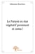 Le Patient en état végétatif persistant et coma !
