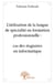 L'utilisation de la langue de spécialité en formation professionnelle : cas des stagiaires en informatique