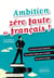 Ambition zéro faute de français