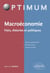 Macroéconomie - faits, théories et politiques