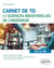 Carnet de TD de sciences industrielles de l'ingénieur (SII) : PSI et MP
