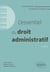 L'essentiel du droit administratif : A jour au 1er mai 2024 (3e édition)