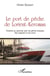 Le port de pêche de Lorient-Keroman - histoire du premier port de pêche francais, des origines à nos jours
