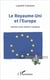 Le Royaume-Uni et l'Europe - histoire d'une relation complexe