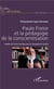 Paulo Freire et la pédagogie de conscientisation - modèle de l'école africaine pour le changement sociétal