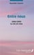 Entre nous, 1992 1993, la vie en rose