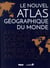 Le nouvel atlas géographique du monde