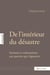 De l'intérieur du désastre - sermons et exhortations aux pauvres qui s?ignorent