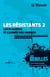 Les résistants Tome 2 - Lucie Aubrac et l'armée des ombres