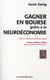 Gagnez en bourse grâce à la neuroéconomie