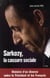 Sarkozy, la cassure sociale
