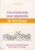 Livre d'exercices pour apprendre le bonheur