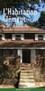 L'habitation Clément - du sucre au rhum agricole : deux siècles de patrimoine industriel