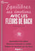 Équilibrer ses émotions avec les fleurs de bach