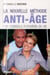 Anti-âge, la nouvelle méthode
