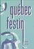 Quebec festin !