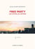 Free party une histoire, des histoires