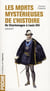 Les morts mystérieuses de l'histoire Tome 1 - de Charlemagne à Louis XIII