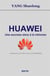Huawei - Une success story à la chinoise