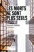 Les morts ne sont plus seuls