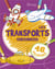 LES TRANSPORTS MES CAHIERS A COLORIER