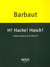 H! hache! hasch! hallucinations de la lettre H
