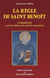La règle de saint Benoît - commentée pour les oblats et les amis des monastères (5e édition)