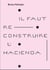 Bruno Peinado, il faut reconstruire l'hacienda