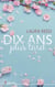 Dix ans plus tard