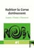 Habiter la Corse dorénavant : campà / pensà / produce